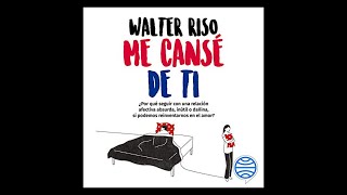 Me cansé de ti Audiolibro 🎧 de Walter Riso [upl. by Ashraf]