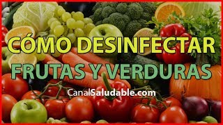 CÓMO DESINFECTAR FRUTAS Y VERDURAS CON RECETAS CASERAS [upl. by Aicarg486]