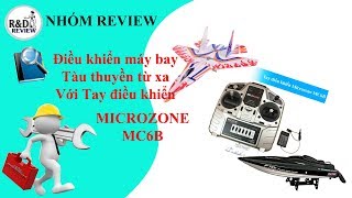 Hướng Dẫn Sử Dụng Tay điều khiển Microzone MC6B  Nhóm Review [upl. by Grantley]