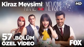 Kaçmak en kolayı değil mi Kiraz Mevsimi 57 Bölüm [upl. by Clarette]