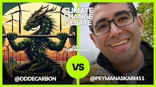 DDDeCarbon  EP 64  Climate Change Debate DDDeCarbon vs PeymanAskari451 [upl. by Marline78]