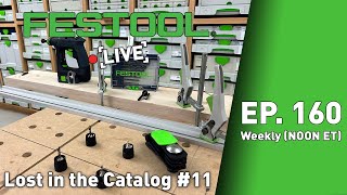 Festool Live Episode 160  Lost in the Catalog 11 [upl. by Marc862]