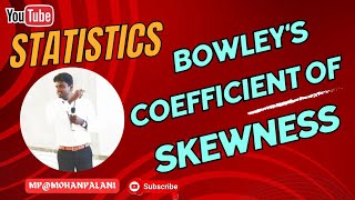 StatisticsBowleys Coefficient of skewness [upl. by Yknarf]