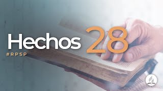 Hechos 28  Reavivados Por Su Palabra  RPSP [upl. by Ocsirf]