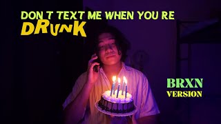 Dont Text Me When youre DRUNK by Stacey Ryan  Brxn Cover [upl. by Nossyla]