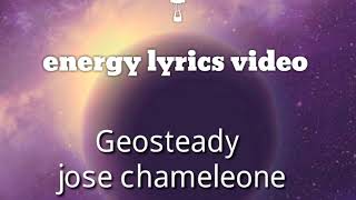 Jose chameleone ft Geosteady  Energy lyrics video [upl. by Desdemona]