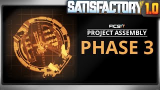 Its Time for PHASE 3  Satisfactory 10 [upl. by Urian]