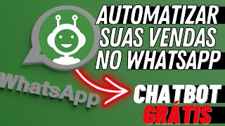 Chatbot Whatsapp GRATUITO  Automatize suas Vendas [upl. by Leoj221]