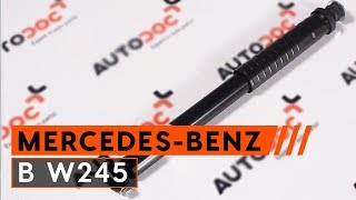 Come sostituire ammortizzatori della parte posteriore su MERCEDES W245 VIDEO TUTORIAL DI AUTODOC [upl. by Roht]