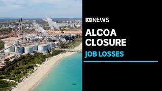 Alcoa to close Kwinana alumina refinery  ABC News [upl. by Chatav]