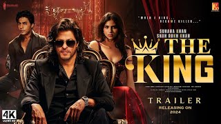 The king  Trailer  Shah Rukh Khan  Suhana Khan  Guri khan  2024  25 newmovie srk king [upl. by Gnak689]