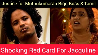 🔴 Shocking Red Card For Jacquline  Justice for Muthukumaran  Bigg Boss 8 Tamil Vijay Sethupathi [upl. by Siulesoj]