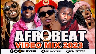 AFROBEATS 2023 VIDEO MIX  NAIJA 2023  JULY VIDEO MIX DJ WYTEE remake kizzdaniel CKAY asake [upl. by Welcy981]