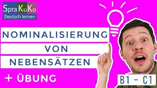 Nominalisierung von adverbialen Nebensätzen  Deutsch als Fremdsprache  Prüfungsvorbereitung [upl. by Ahk721]