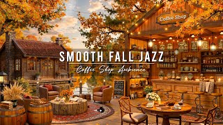 Cozy Autumn Porch Ambience with Jazz Relaxing Music 🍂 Smooth Jazz Background Music for Work Unwind [upl. by Anuahsat687]