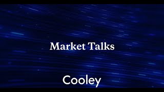 Cooley Market Talks  Biotech Financing Environment and Deal Considerations [upl. by Nnodnarb]