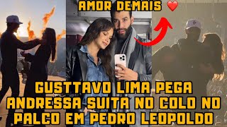 Gusttavo Lima pega Andressa Suita no COLO no Show em Pedro Leopoldo e viraliza na web muito amor [upl. by Arsi]