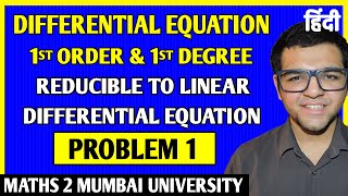 Reducible to Linear Differential Equation  Problem 1 [upl. by Ecnarwal]