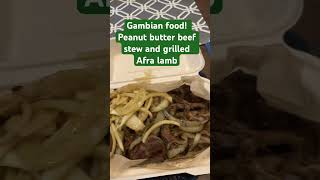 Gambian food African food — peanut butter beef stew and grilled afra lamb [upl. by Ahseenal]