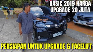 AVANZA UPGRADE G FACELIFT BASIC 2019 DENGAN HARGA PALING TERJANGKAU [upl. by Cassi]