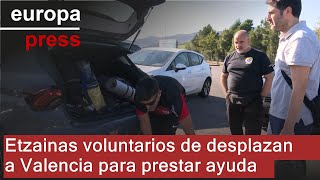 Etzainas voluntarios de desplazan a Valencia para prestar ayuda [upl. by Neelloj]