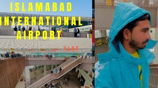 Islamabad International Airport vlogBiggest airport of PakistanIslambad Airport vlog [upl. by Mall]