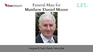 Funeral Mass for Matthew Daniel Moore live from St Pauls Church Emo at 2pm [upl. by Fosque]