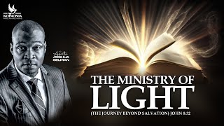 THE MINISTRY OF LIGHT THE JOURNEY BEYOND SALVATION WITH APOSTLE JOSHUA SELMAN II14II04II2024 [upl. by Ohs]