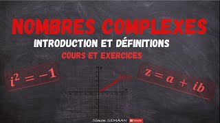 Les Nombres Complexes  Introduction et Définitions  Forme Algébrique  Représentations Graphiques [upl. by Eilyr]