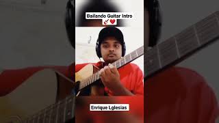 Shorts Bailando Guitar Introduction  Vihanga Sasanka  enriqueiglesias bailando guitartutorial [upl. by Ahsyak]