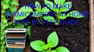 How to make vermicompost at home stepbystep guide [upl. by Nivanod]