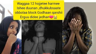 waggaa 12 araba 💔😭harmee ishee duutee😭dhukkubsaatemaatii lock godhaan😭ofii eegannoo 😭subscribe [upl. by Asseram]