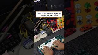 Which of these custom keyboard sounds the best Part 7 keyboard technology pcgaming [upl. by Assiled933]