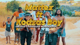 Mattex ft Kodzas boyakunachinouyamakagaraofficial video [upl. by Iam493]