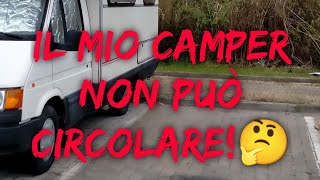 BLOCCO DIESEL  IL MIO CAMPER NON PUÒ CIRCOLARE [upl. by Terrel318]