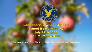 School Board Meeting July17th 2024 [upl. by Eseeryt]