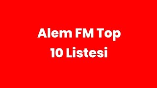 Alem FM Top 10 Listesi 310 Ekim 2020 [upl. by Jaclyn]