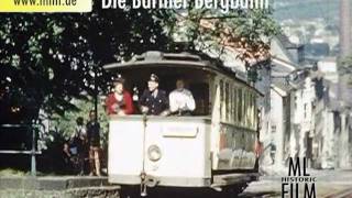 MLHF 6 Die Barmer Bergbahn  Historische Straßenbahn in Wuppertal [upl. by Goldenberg]