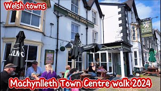 Machynlleth Wales August 2024 Walk  Historic Welsh UK towns [upl. by Smith556]