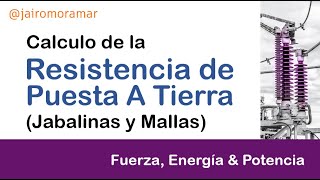 CALCULO de la RESISTENCIA de PUESTA A TIERRA [upl. by Stander]