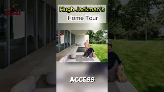 Hugh Jackman Home Tour  HughJackman shorts shortsfeed [upl. by Iseabal]