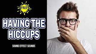 Sounds of a Man Having The Hiccups  Hiccup Sound Effect [upl. by Lotsirk]