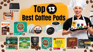 Top 13 Best Coffee Pods on Amazon 2024  Top Picks Under 50 [upl. by Elvina]