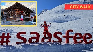 Saas Fee Walking Tour  Day and night  Travel Guide [upl. by Zsa Zsa]