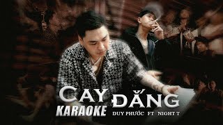 KARAOKE Cay Đắng  Duy Phước ft Night T  Beat Gốc [upl. by Nolyaw895]