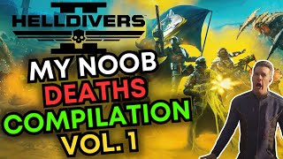 My noob Helldivers 2 deaths Compilation Vol 1  WHM Gaming [upl. by Kciredor]