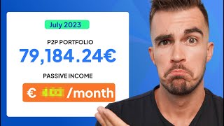 €79184 P2P Portfolio Update  July 2023 [upl. by Eneli763]