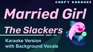 The Slackers  Married Girl Karaoke [upl. by Reinhold]