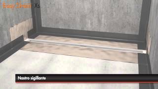 Easy Drain  Xs  Linstallazione del canale doccia Italiano [upl. by Xylina]