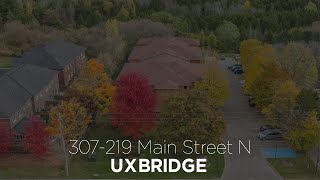 307 219 Main Street N Uxbridge FOR SALE by The Osborne Goddard Team [upl. by Enaols]